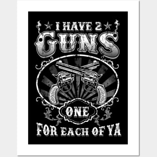 Tombstone Doc Holiday I Have 2 Guns One for Each of Ya Posters and Art